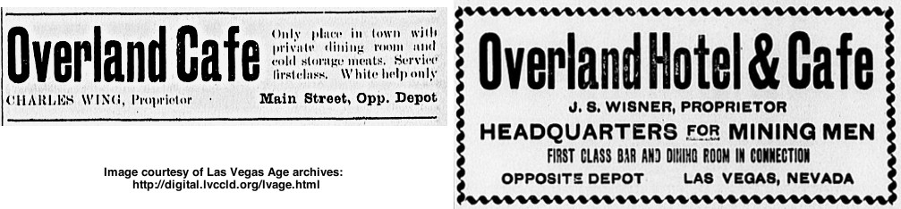 Ads in the Las Vegas Age newspaper in 1905 and 1906 for the Overland Hotel and the Overland Cafe. 